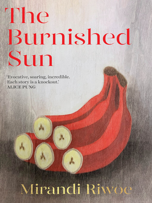 Title details for The Burnished Sun by Mirandi Riwoe - Available